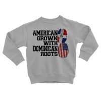 American Grown Dominican Roots Dominican T Shirt Toddler Sweatshirt | Artistshot