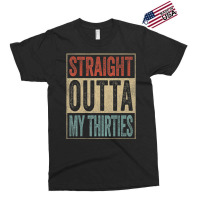 40th Birthday Joke Gag Straight Outta My Thirties Exclusive T-shirt | Artistshot