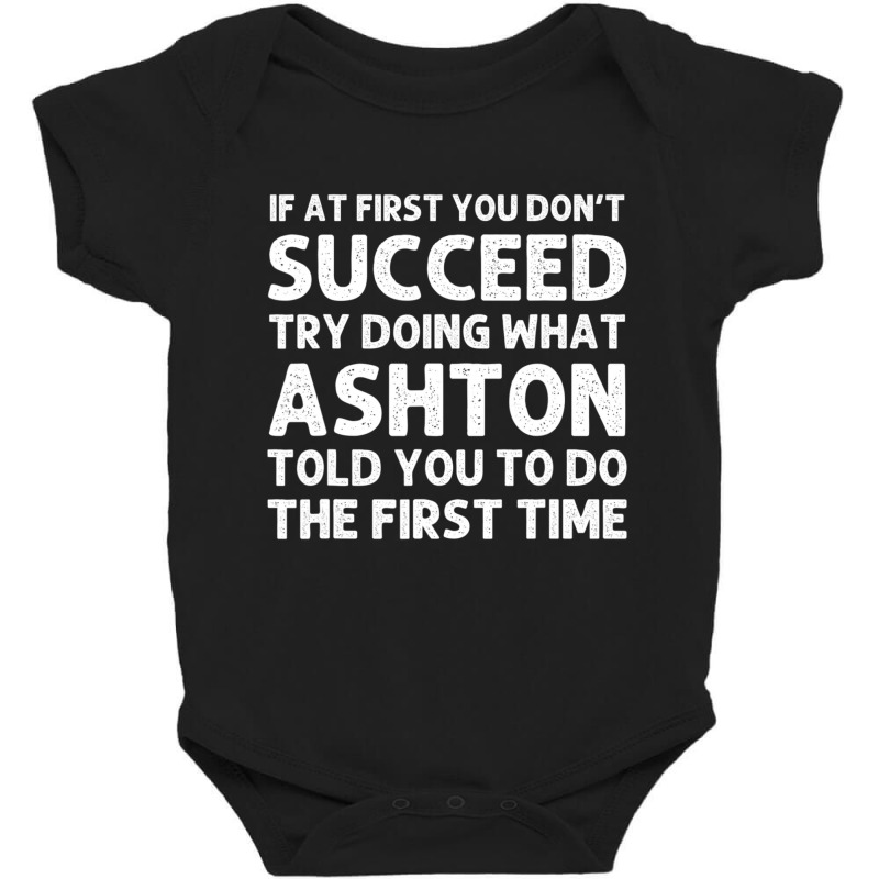 Ashton Name Personalized Birthday Christmas Joke Baby Bodysuit | Artistshot