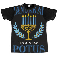 All I Want For Hanukkah Is A New Potus Hanukkah Graphic T-shirt | Artistshot