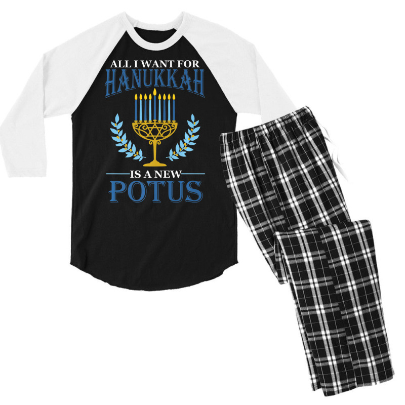 All I Want For Hanukkah Is A New Potus Hanukkah Men's 3/4 Sleeve Pajama Set | Artistshot