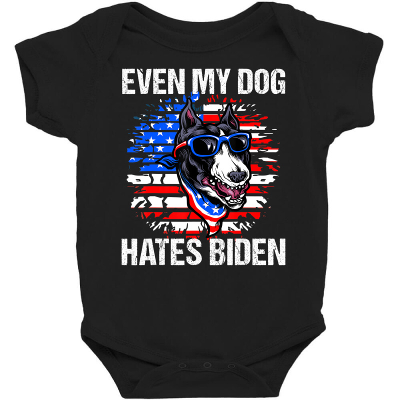 Anti Joe Biden Even My Dog Hates Biden Usa Flag Pibble Baby Bodysuit by tiennguyen | Artistshot