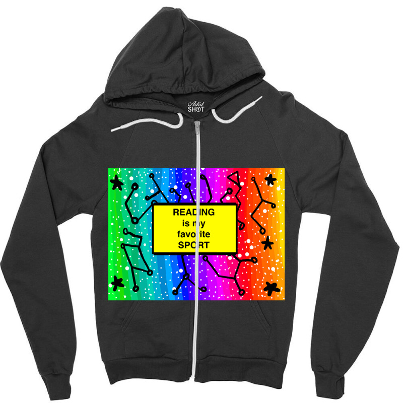 Limited Edition Reading Will Take You Everywhere Zipper Hoodie by greggjvandervor | Artistshot