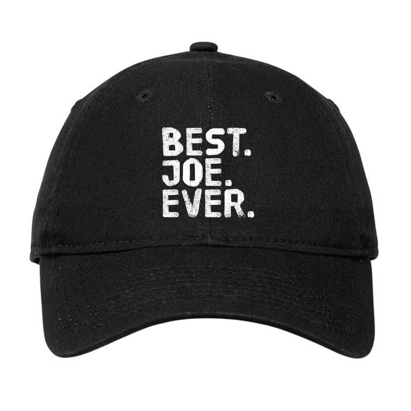 Best. Joe. Ever. Men Father's Adjustable Cap by tintruong | Artistshot