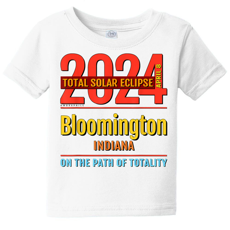 Bloomington Indiana In Total Solar Eclipse 2024  4  T Shirt Baby Tee by kaykemyjoa | Artistshot