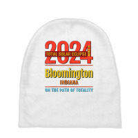 Bloomington Indiana In Total Solar Eclipse 2024  4  T Shirt Baby Beanies | Artistshot