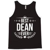 Best Dean Ever Funny Name Humor Nickname T Shirt Tank Top | Artistshot