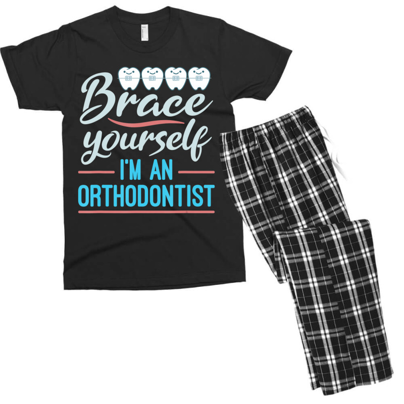 Brace Yourself Orthodontist Orthodontic Braces Joke Men's T-shirt Pajama Set | Artistshot