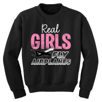 Real Girls Fly Airplanes For Dark Youth Sweatshirt | Artistshot