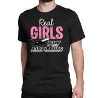 Real Girls Fly Airplanes For Dark Classic T-shirt | Artistshot