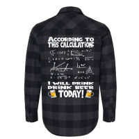 Artistshot Limited Edition According To This Calculation, I Drink Beer Flannel Shirt | Artistshot