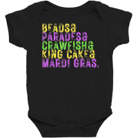 Beads, Parades, Crawfish, Kingcake, Mardi Gras New Orleans T Shirt Baby Bodysuit | Artistshot