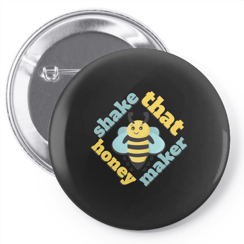 Limited Edition Shake That Honey Maker Pin-back Button | Artistshot