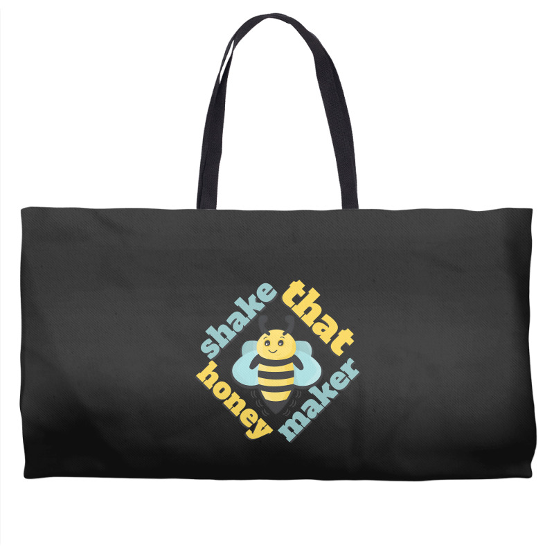 Limited Edition Shake That Honey Maker Weekender Totes | Artistshot