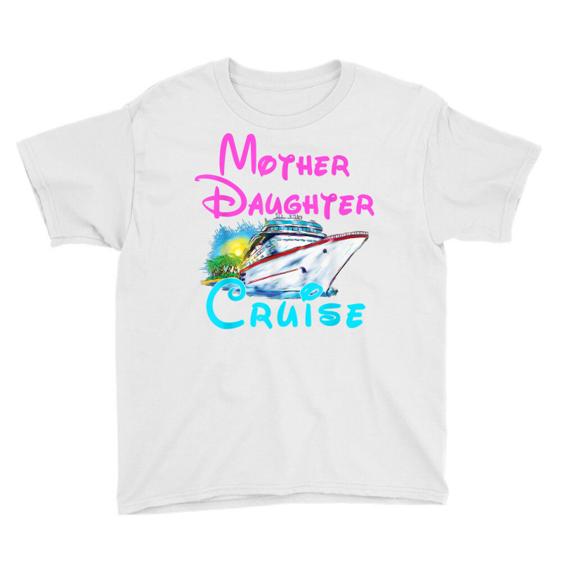 Cruise Trip, Mother Daughter Cruise 2023 Ship Travelling T Shirt Youth Tee | Artistshot