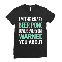 Artistshot Trending Crazy Lover Beer Pong Ladies Fitted T-shirt | Artistshot