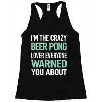 Artistshot Trending Crazy Lover Beer Pong Racerback Tank | Artistshot