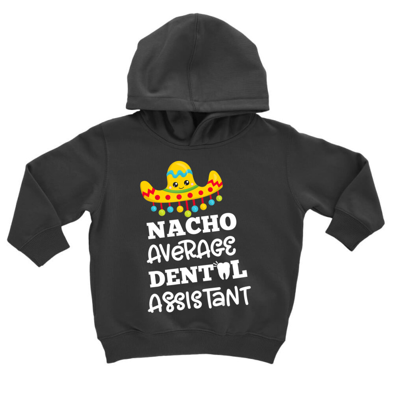 Dentist Oral Jokes Dental Assistant Toddler Hoodie | Artistshot