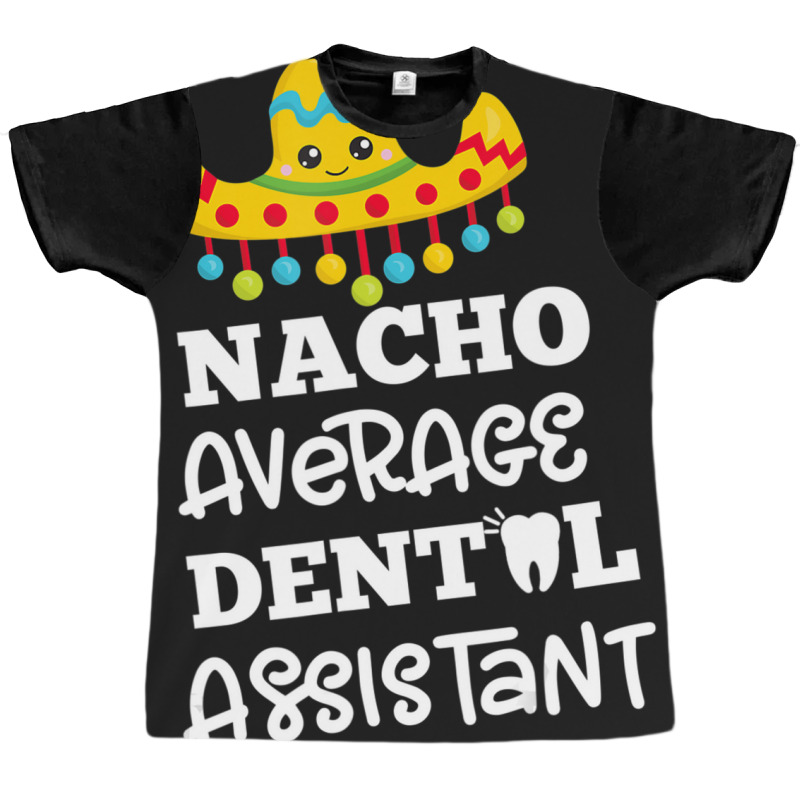 Dentist Oral Jokes Dental Assistant Graphic T-shirt | Artistshot