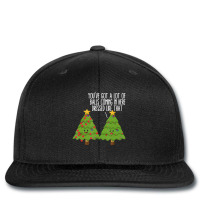 Christmas Trees Pun Joke You've Got A Lot Of Balls Xmas Gag Printed Hat | Artistshot