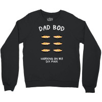 Dad Bod Working On My Six Pack Shakshuka Funny Chakchouka T Shirt Crewneck Sweatshirt | Artistshot