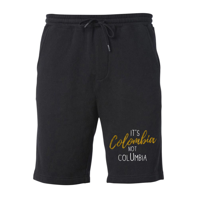 Colombian Pride It's Colombia Not Columbia Colombianos Joke Fleece Short | Artistshot