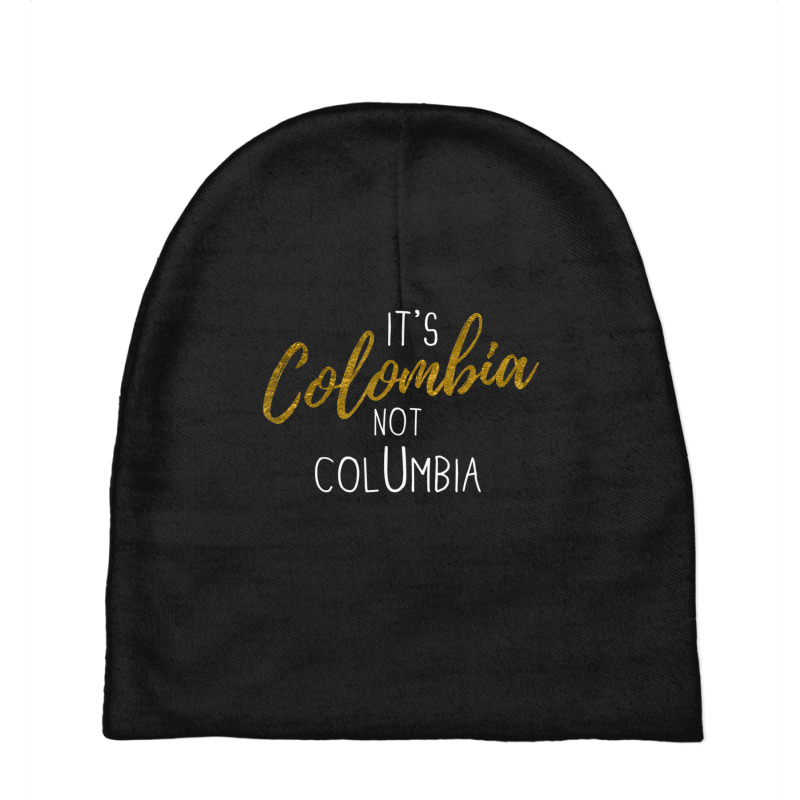 Colombian Pride It's Colombia Not Columbia Colombianos Joke Baby Beanies | Artistshot