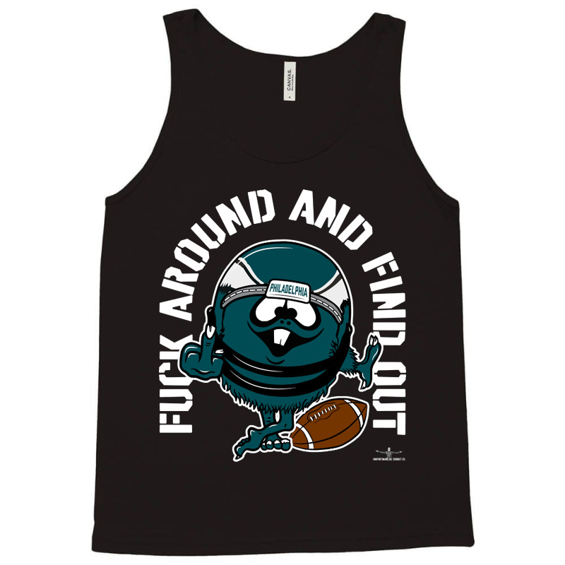 Artistshot Hot Trend Fuck Around And Find Out, Philadelphia Tank Top | Artistshot