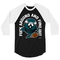 Artistshot Hot Trend Fuck Around And Find Out, Philadelphia 3/4 Sleeve Shirt | Artistshot