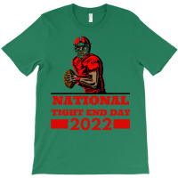 National Tight End Day 2022 1 T-shirt | Artistshot