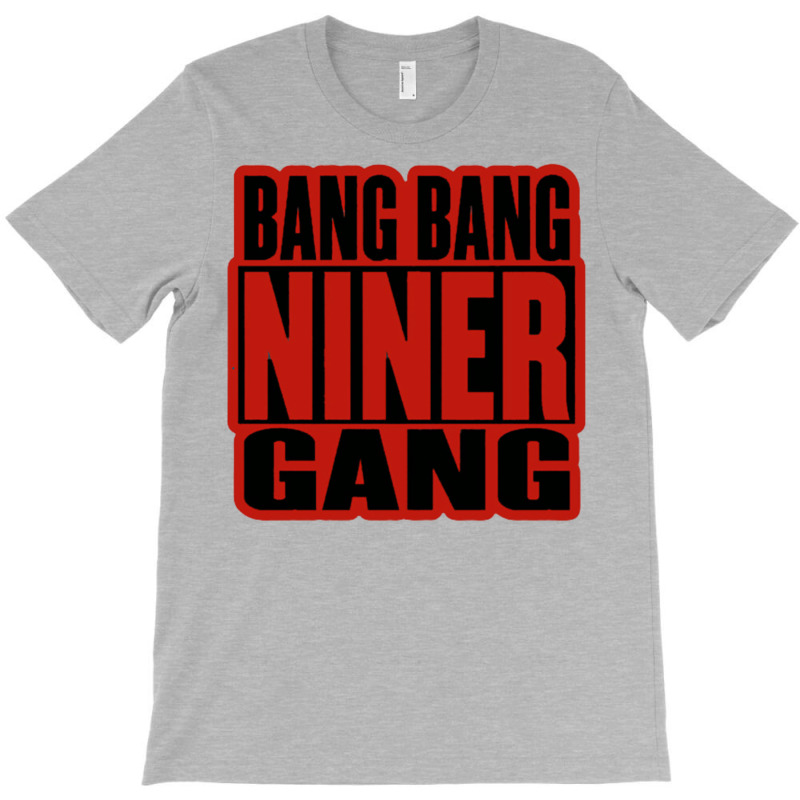 Bang Bang Niner Gang Earl Stevens E 40 Niner Gang San Francisco Lyrics T-shirt | Artistshot