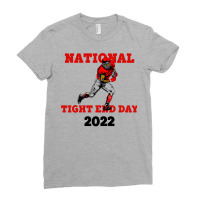 National Tight End Day 2022 2 Ladies Fitted T-shirt | Artistshot