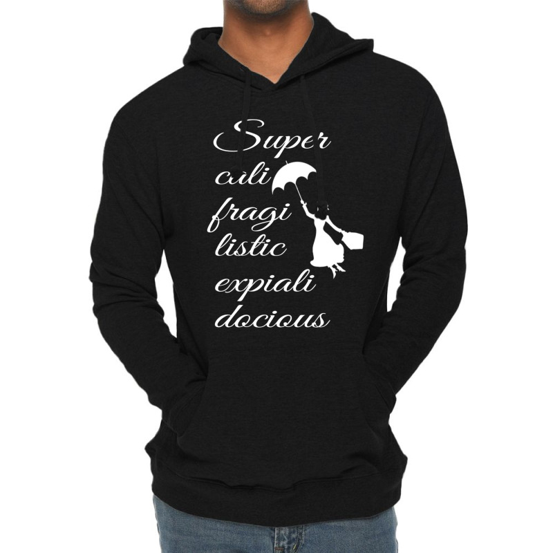 Supercalifragilisticexpialidocious Mary Poppins Lightweight Hoodie by JohnLoechler | Artistshot