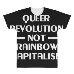 LGBTQIA LGBT Queer Revolution Not Rainbow Capitalism All Over Men's T-shirt | Artistshot