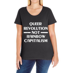 LGBTQIA LGBT Queer Revolution Not Rainbow Capitalism Ladies Curvy T-Shirt | Artistshot