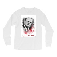 Billy Graham Long Sleeve Shirts | Artistshot