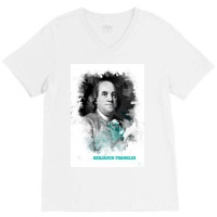 Benjamin Franklin Painting Art V-neck Tee | Artistshot