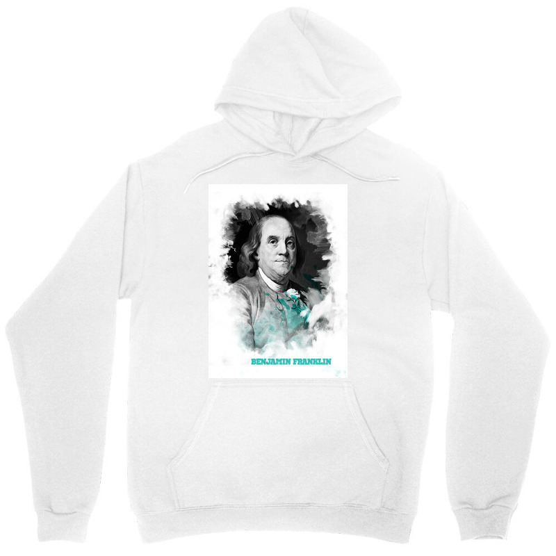 Benjamin Franklin Painting Art Unisex Hoodie | Artistshot