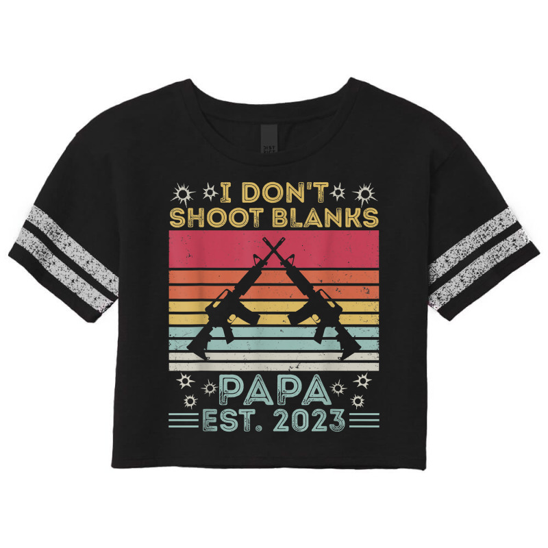 Father's Day I Don't Shoot Blanks Huntin' Papa Est. 2023 T Shirt Scorecard Crop Tee by pearleql2katnik | Artistshot