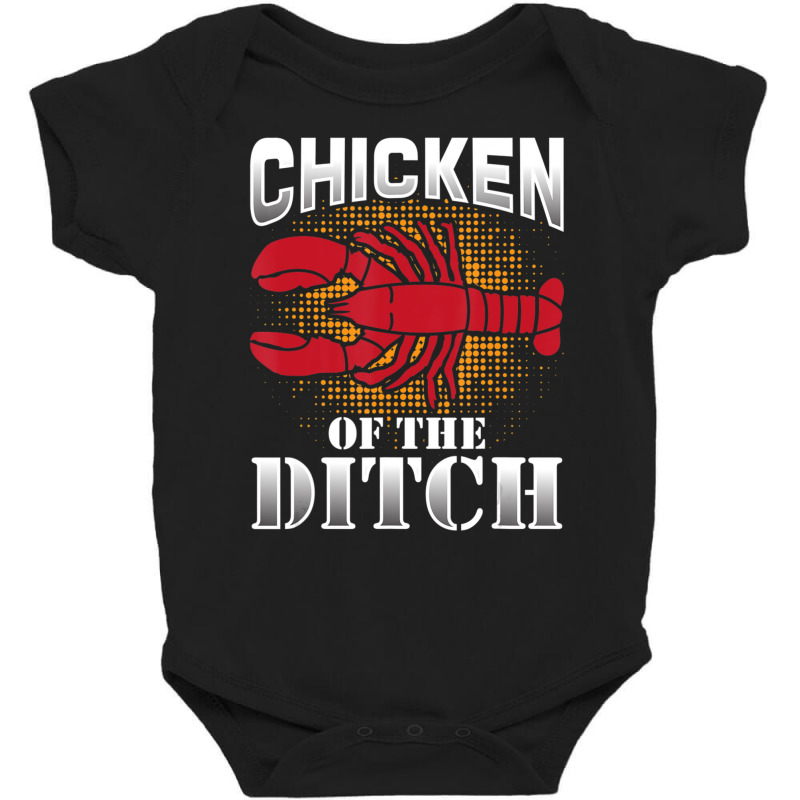 Chicken Ditch Crawfish Cajun Crayfish Food Party Baby Bodysuit | Artistshot