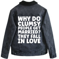 Clumsy Joke Fall In Love Unisex Sherpa-lined Denim Jacket | Artistshot