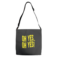 Design Of Oh Yes! Oh Yes! 1.png Adjustable Strap Totes | Artistshot