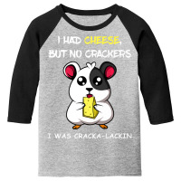 Cracka-lackin Turophile Or Cheese Addict Youth 3/4 Sleeve | Artistshot