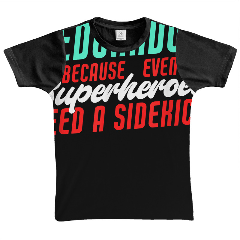 Eduardo Because Even Superheroes Need A Sidekick Funny T Shirt Graphic Youth T-shirt by araceliphexy | Artistshot