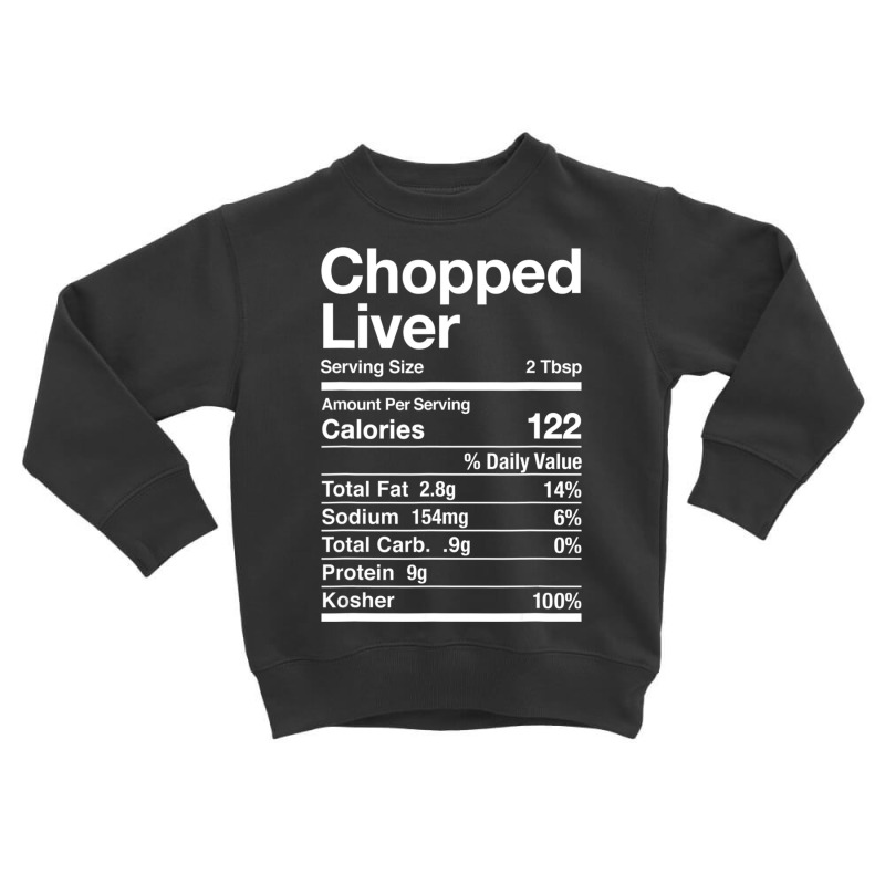 Chopped Liver Nutrition Facts Jewish Kosher Food Hanukkah Toddler Sweatshirt | Artistshot