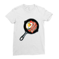 Bacon And Sunny Side Up Eggs  Breakfast Pan Of Bacons, Egg And Ladies Fitted T-shirt | Artistshot