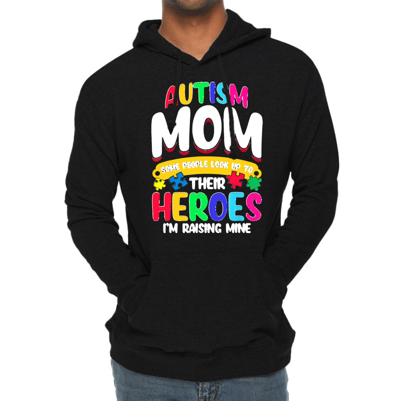 Autism Moms T  Shirt Autism Mom Shirt Some People Look Up To Their Her Lightweight Hoodie by vmcdermott132 | Artistshot