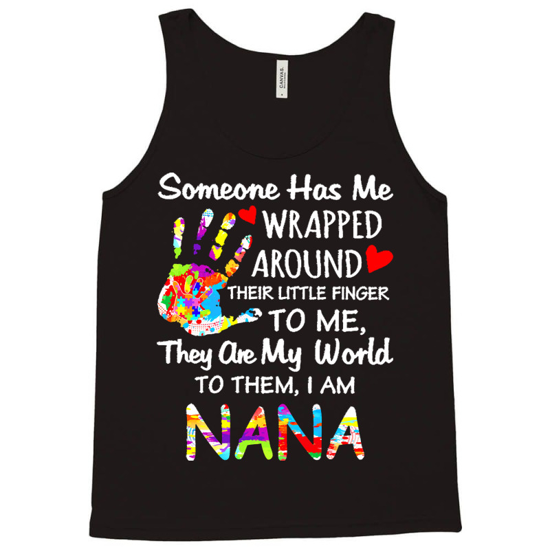 Autism Nana T  Shirt Wrapped Around Their Little Finger Autism Nana T Tank Top by vmcdermott132 | Artistshot