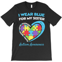 Autism Sister T  Shirt Autism Sister T-shirt | Artistshot