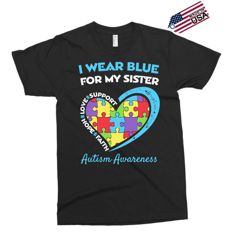 Autism Sister T  Shirt Autism Sister Exclusive T-shirt by vmcdermott132 | Artistshot